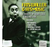 Geoff Cole and hi Fats Waller and His Music: A Tribute By Geoff Cole and Hi (CD)
