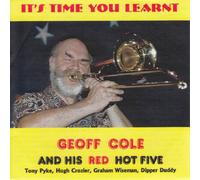 Geoff Ciole And His Red Hot Five - FAMILY JAZZ CRUSADE It'S Time You Learnt