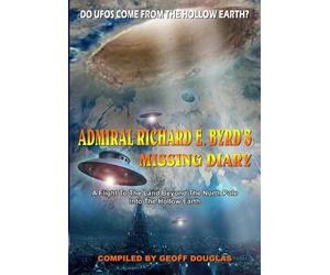Geoff Douglas Admiral Richard E. Byrd's Missing Diary (Tascabile)