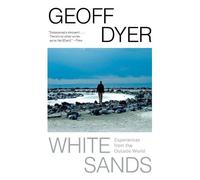 Geoff Dyer White Sands (Tascabile)