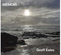 Geoff Eales Memoir (CD) Album Digipak