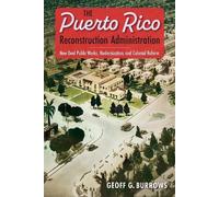 Geoff G. Burrows The Puerto Rico Reconstruction Administration (Tascabile)
