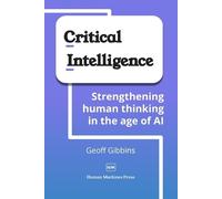 Geoff Gibbins Critical Intelligence (Tascabile)