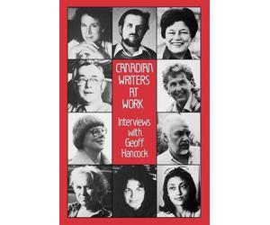 Geoff Hancock Canadian Writers at Work (Tascabile)