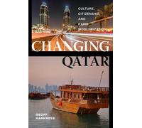 Geoff Harkness Changing Qatar (Tascabile)