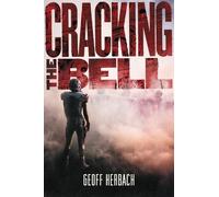 Geoff Herbach Cracking the Bell (Copertina rigida)