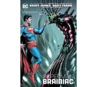 Geoff Johns Gary Frank Superman: Brainiac (New Edition) (Tascabile)