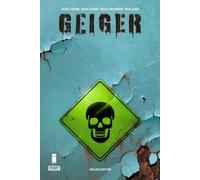Geoff Johns Geiger Deluxe Edition (Copertina rigida) GEIGER DLX ED HC