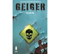 Geoff Johns Geiger, Volume 1 (Tascabile) GEIGER TP