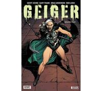 Geoff Johns Geiger Volume 4 (Tascabile) Geiger