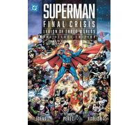 Geoff Johns – Superman: Final Crisis – Legion of Three Worlds – Edizione Deluxe – Copertina rigida
