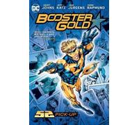 Geoff Johns Jeff Katz Booster Gold: 52 Pick-Up (Tascabile)