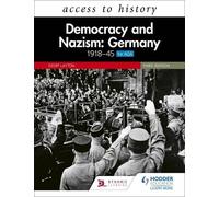 Geoff Layton Access to History: Democracy and Nazism: Germany 1918-4 (Tascabile)