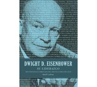 Geoff Loftus Dwight D. Eisenhower su liderazgo (Tascabile)