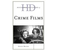 Geoff Mayer Historical Dictionary of Crime Films (Copertina rigida)