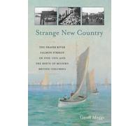 Geoff Meggs Strange New Country (Tascabile)