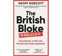 Geoff Norcott The British Bloke, Decoded (Tascabile)