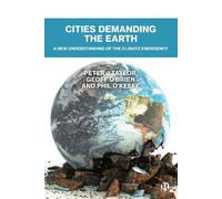 Geoff O'Brien Phil O'Keefe Peter Taylor Cities Demanding the Earth (Tascabile)