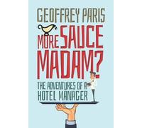 Geoff Paris More Sauce Madam? (Tascabile)