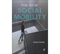 Geoff Payne The New Social Mobility (Copertina rigida)