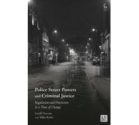 Geoff Pearson Mike Ro Police Street Powers and Criminal Justi (Copertina rigida)