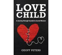 Geoff Peters Love Child (Tascabile)