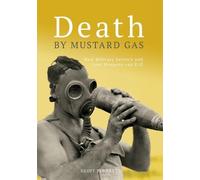 Geoff Plunkett Army History Unit Australia Departmen Death By Mustar (Tascabile)