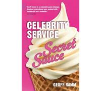 Geoff Ramm Celebrity Service Secret Sauce (Tascabile)