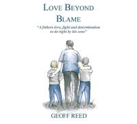 Geoff Reed Love Beyond Blame (Tascabile)