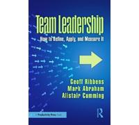 Geoff Ribbens Mark Abraham Alistair Cumming Team Leadership (Tascabile)