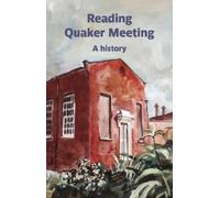 Geoff Sawers Reading Quaker Meeting: A History (Tascabile)