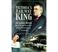 Geoff Scargill Victoria's Railway King (Tascabile)