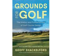 Geoff Shackelford Grounds for Golf (Copertina rigida)