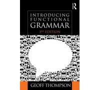 Geoff Thompson Introducing Functional Grammar (Tascabile)