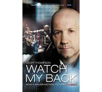 Geoff Thompson Watch My Back (Tascabile)