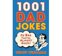 Geoff Tibballs 1001 Dad Jokes (Tascabile)