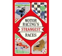 Geoff Tibballs Motor Racing's Strangest Races (Tascabile) Strangest