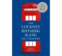 Geoff Tibballs The Cockney Rhyming Slang Dictionary (Tascabile)