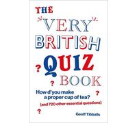 Geoff Tibballs The Very British Quiz Book (Tascabile)