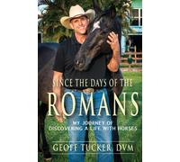 Geoff Tucker DVM Since the Days of the Romans (Tascabile)