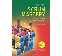 Geoff Watts Scrum Mastery (Tascabile) Geoff Watts' Agile Mastery