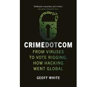 Geoff White Crime Dot Com (Tascabile)