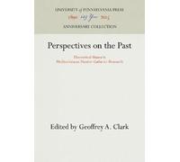 Geoffrey A. Clark Perspectives on the Past (Copertina rigida)