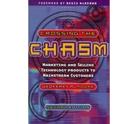 Geoffrey A. Moore Crossing the Chasm (Tascabile)