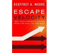 Geoffrey A. Moore Escape Velocity (Copertina rigida)