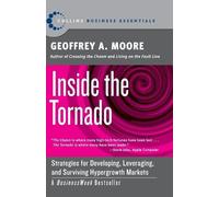 Geoffrey A. Moore Inside the Tornado (Tascabile)