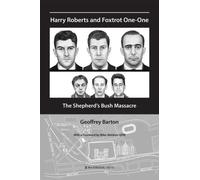 Geoffrey Barton Harry Roberts and Foxtrot One-One (Tascabile)