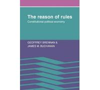 Geoffrey Brennan James M. Buchanan The Reason of Rules (Tascabile)