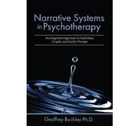Geoffrey Buckley Narrative Systems in Psychotherapy (Tascabile)