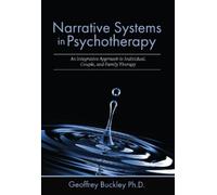 Geoffrey Buckle Narrative Systems in Psychotherapy: An Integrative A (Tascabile)